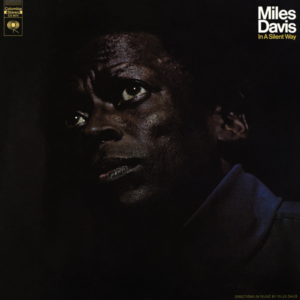 Miles Davis: In a Silent Way (1969)